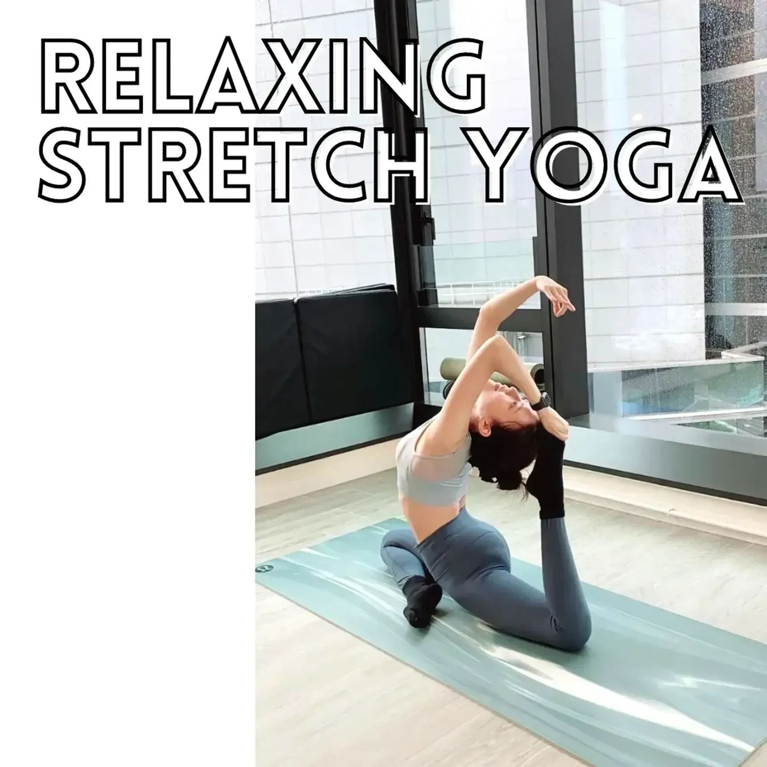 Relaxing Stretch yoga 放鬆伸展瑜珈