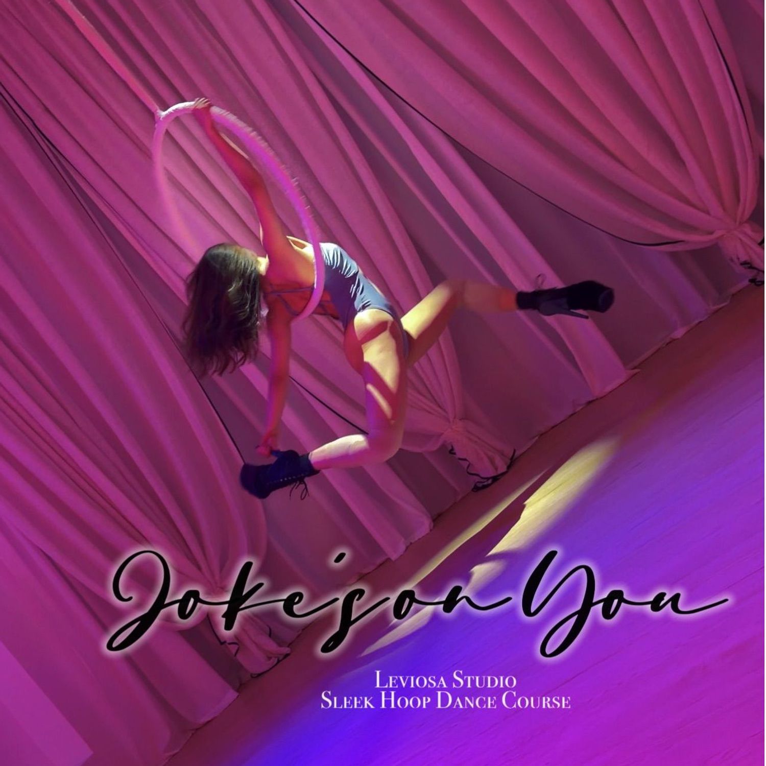Joke's On You - Hoop Choreography Course