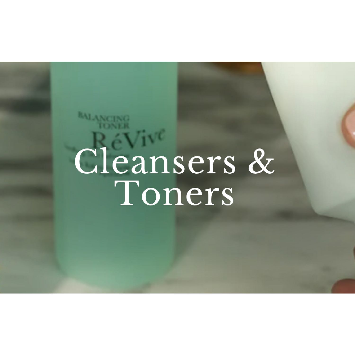 潔面及爽膚系列 Cleaners & Toners