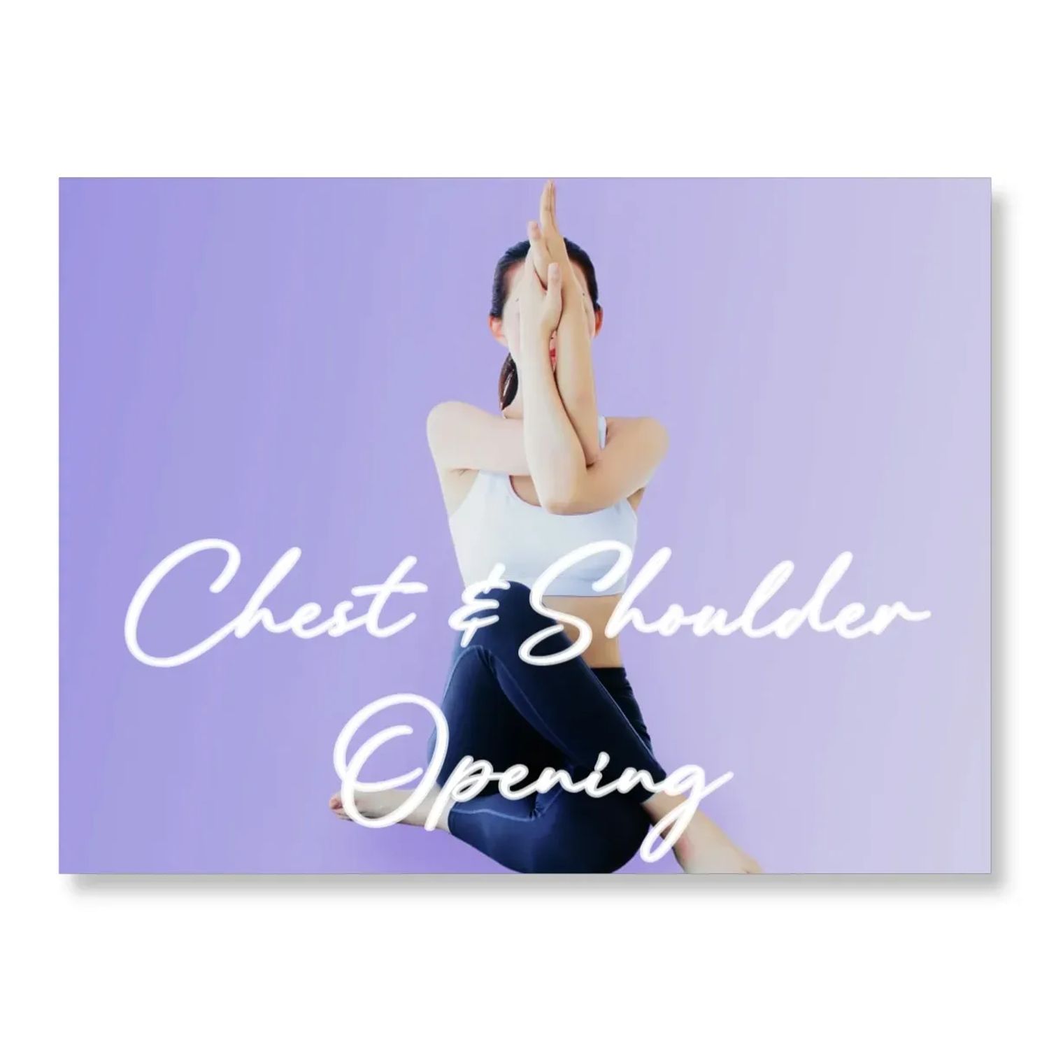 胸腔肩膊伸展瑜伽 Chest & Shoulder Opening***改善圓肩駝背👍🏻
